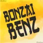 Preview: BONZAI BENZ