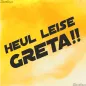 Preview: HEUL LEISE GRETA