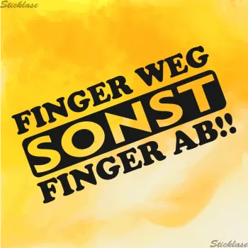 FINGER WEG SONST FINGER AB