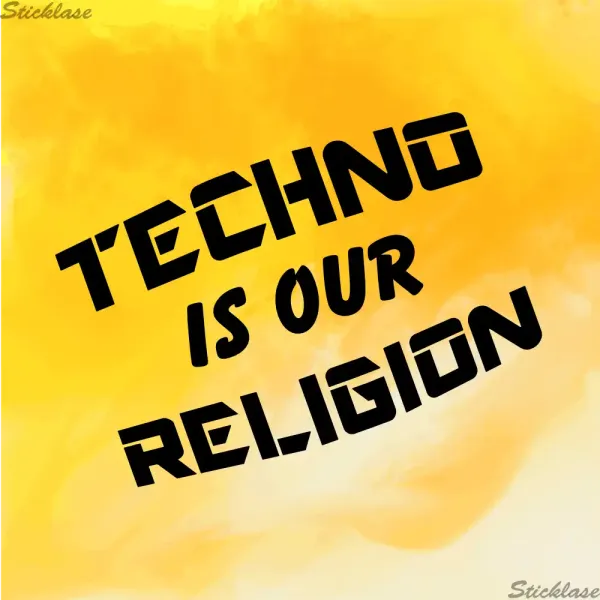 TECHNO is our RELIGION